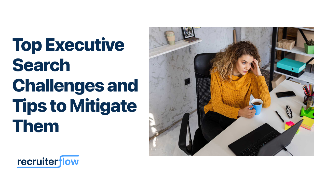 Executive Search Challenges